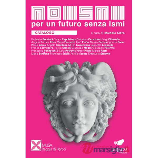 Noismi. Per un futuro senza ismi. Ediz. italiana e inglese