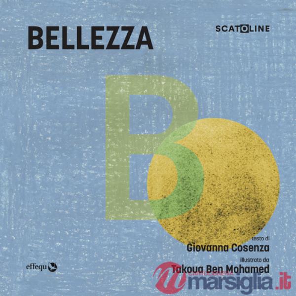 Bellezza. Ediz. a colori