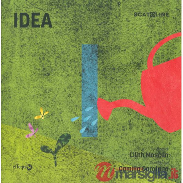 Idea. Ediz. a colori