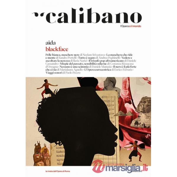 Calibano. L'Opera e il mondo. Vol. 0: Blackface/AIda