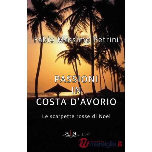 Passioni in Costa d'avorio. Le scarpette di Noël