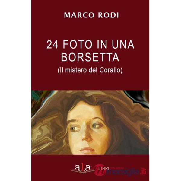 24 foto in una borsetta. Il mistero del corallo