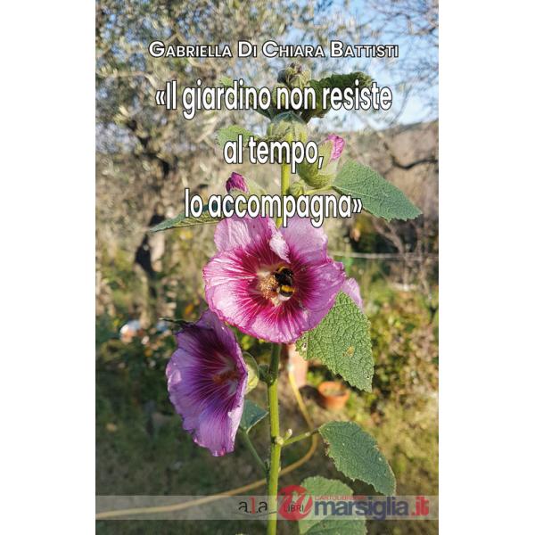 «Il giardino non resiste al tempo, lo accompagna»
