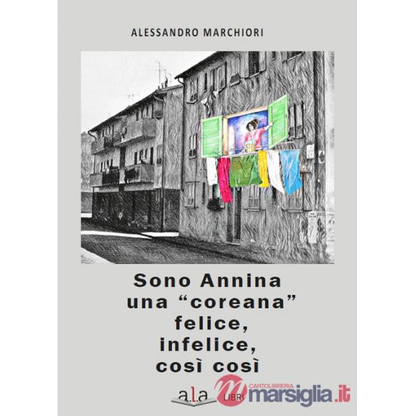 Sono Annina una «coreana» felice, infelice, così così