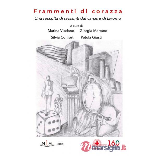 Frammenti di corazza. Una raccolta di racconti dal carcere di Livorno