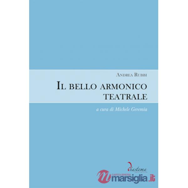 Il bello armonico teatrale (1792, per l'inaugurazione del teatro La Fenice di Venezia)