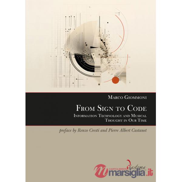 From sign to code. Information technology and musical thought in our time
