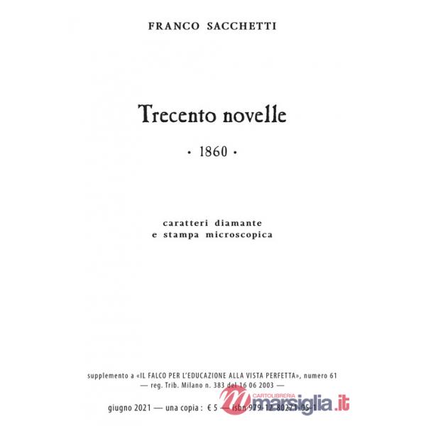 Trecento novelle. Ediz. in carattere diamante e stampa microscopica