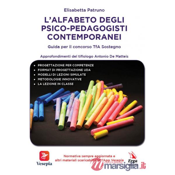 Alfabeto degli psico-pedagogisti contemporanei. Guida per il concorso TfA Sostegno (L')