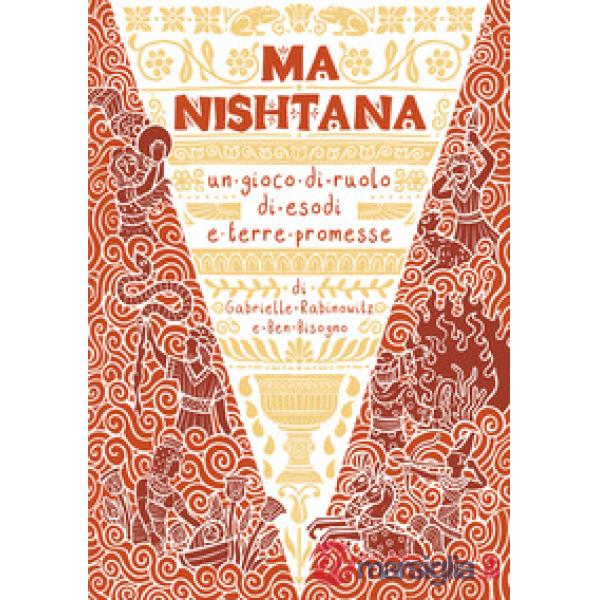 Ma Nishtana. Un gioco di ruolo di esodi e terre promesse