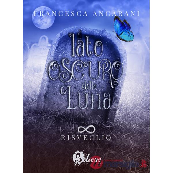 Risveglio. Il lato oscuro della luna. Vol. 2