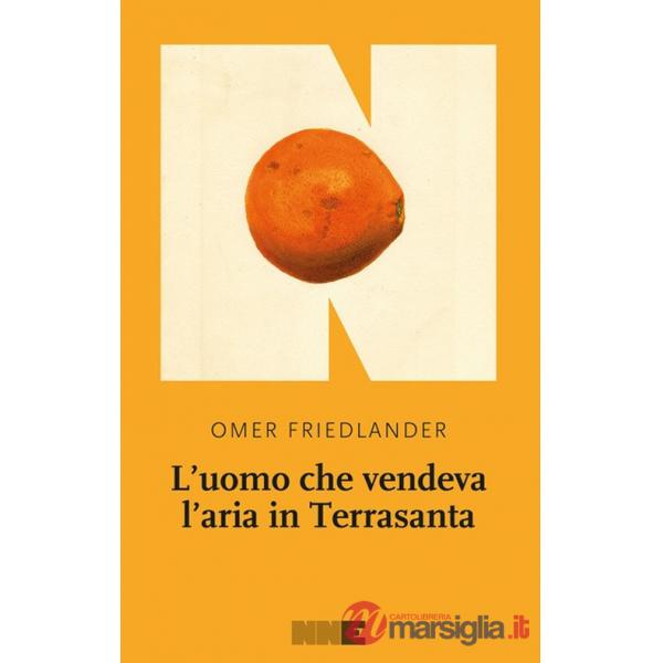 Uomo che vendeva l'aria in Terrasanta (L')
