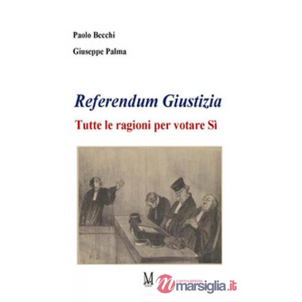 Referendum giustizia. Tutte le ragioni per votare sì