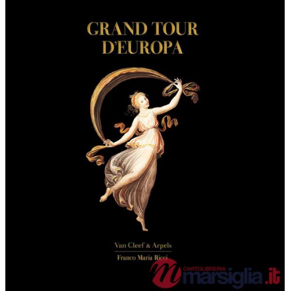 Grand tour d'Europa. Ediz. a colori