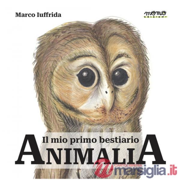 Animalia. Il mio primo bestiario