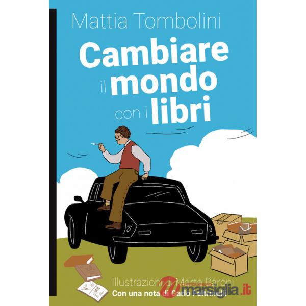 Cambiare il mondo con i libri