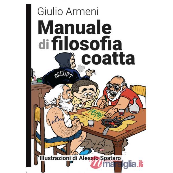 Manuale di filosofia coatta. Nuova ediz.
