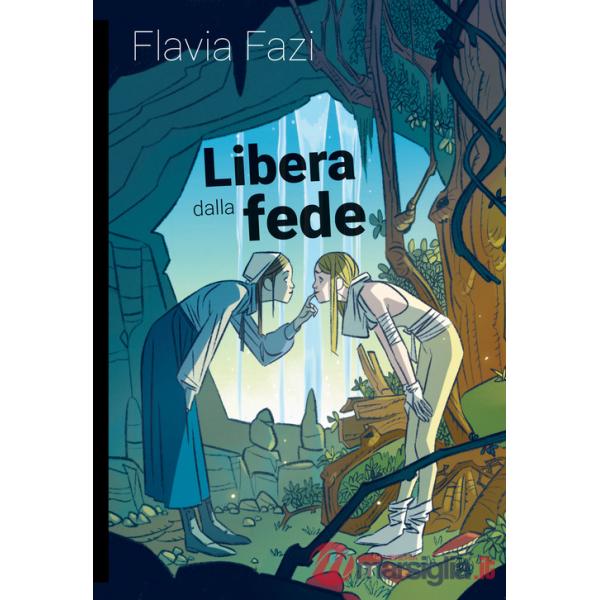 Libera dalla fede