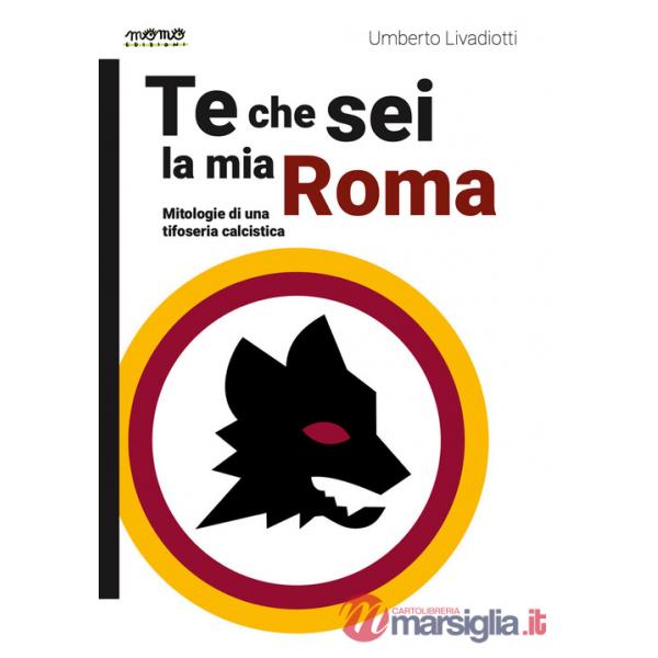 Te che sei la mia Roma