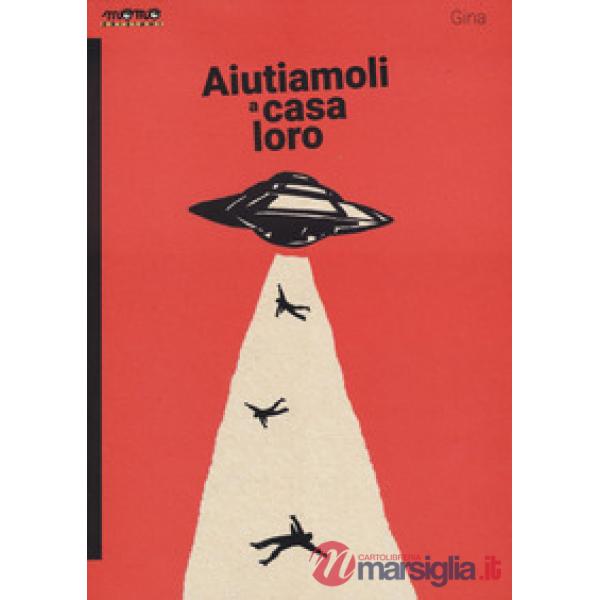 Aiutiamoli a casa loro
