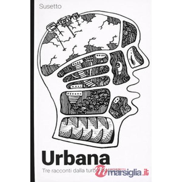 Urbana. Tre racconti dalla turbo-borgata