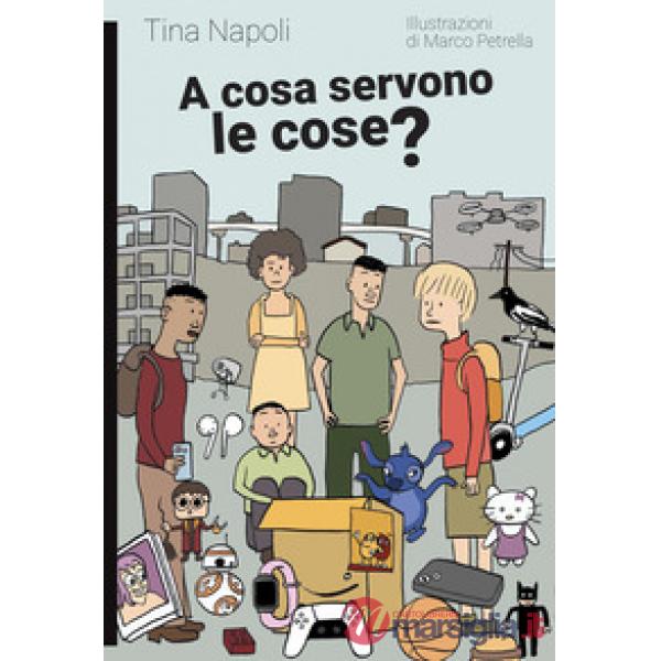 A cosa servono le cose?