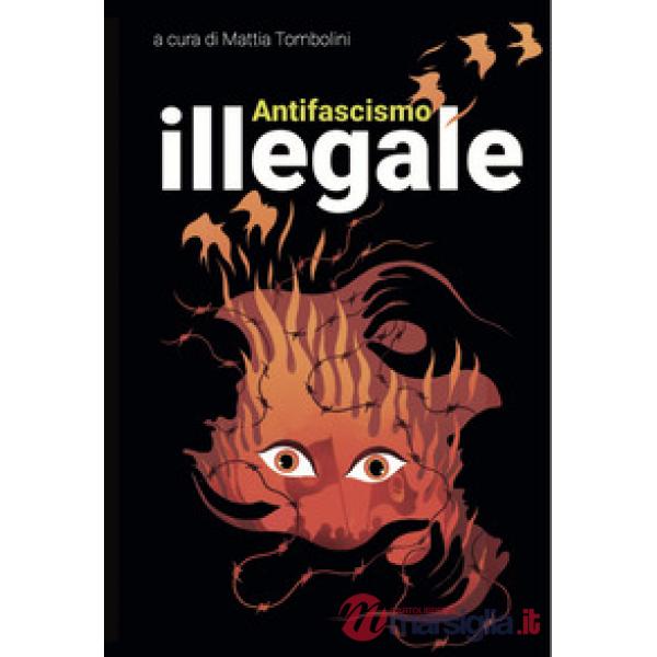 Antifascismo illegale. Con poster di Zerocalcare