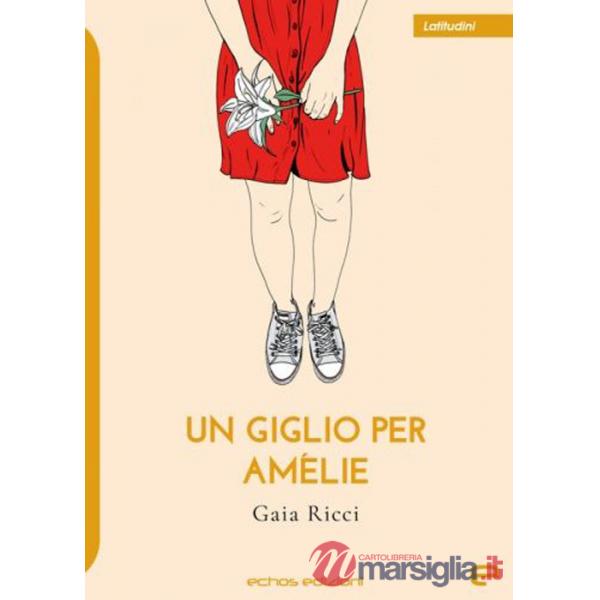 Giglio per Amélie (Un)