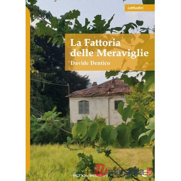 Fattoria delle meraviglie (La)