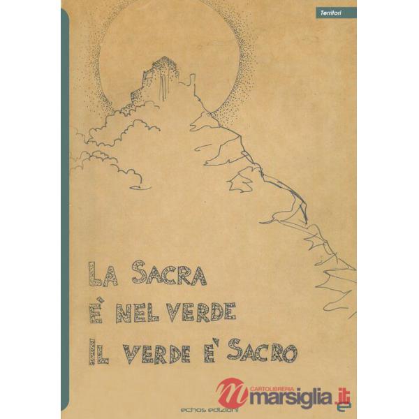 Sacra è nel verde il verde è sacro (La)