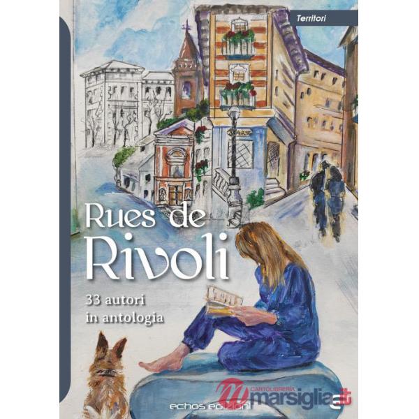Rues de Rivoli. 33 autori in antologia