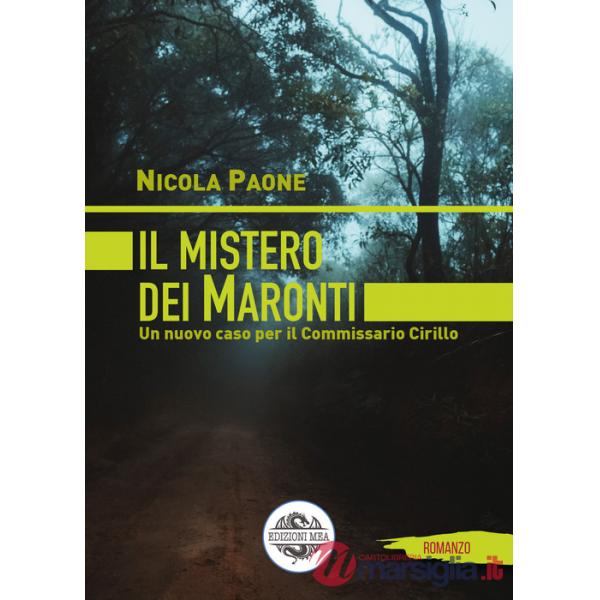 Mistero dei Maronti. Un nuovo caso per il commissario Cirillo (Il)