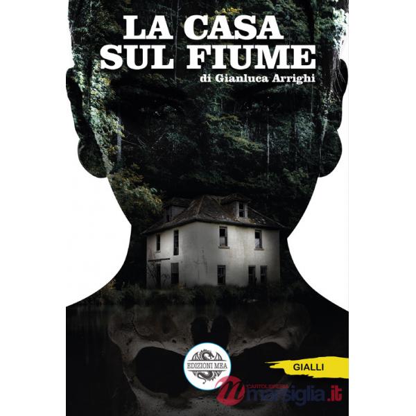 Casa sul fiume (La)