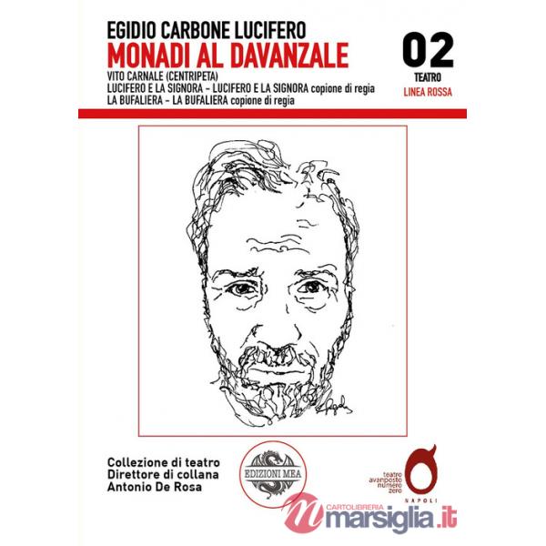 Monadi al davanzale: Vito Carnale-Lucifero e la Signora-La Bufaliera