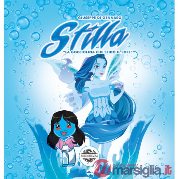 Stilla. La gocciolina che sfidò il sole