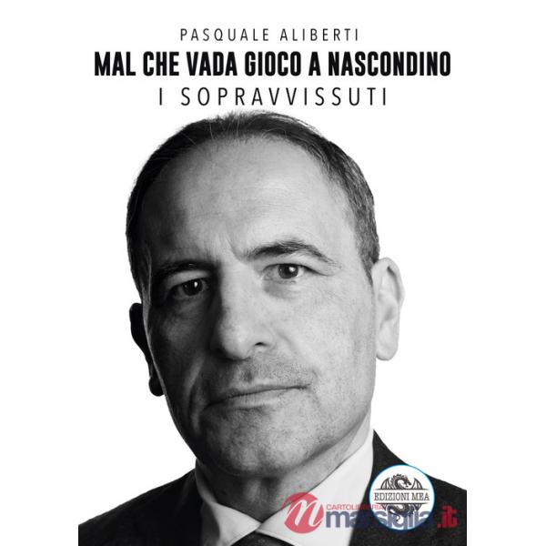 Mal che vada gioco a nascondino. I sopravvissuti