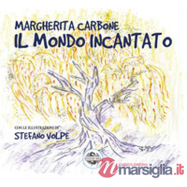 Mondo incantato (Il)