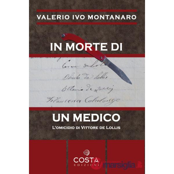 In morte di un medico. L'omicidio di Vittore De Lollis
