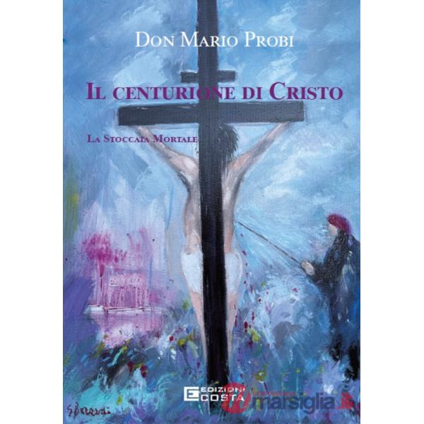 Centurione di Cristo. La stoccata mortale (Il)