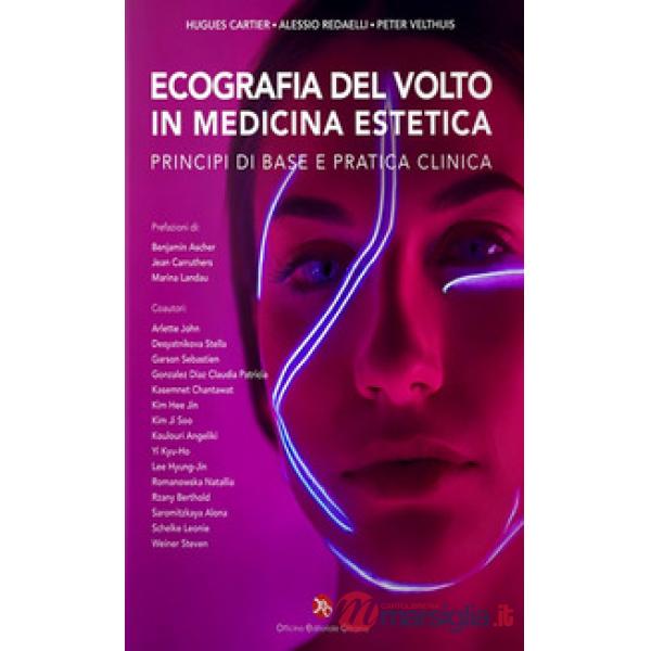 Ecografia del volto in medicina estetica. Principi di base e pratica clinica