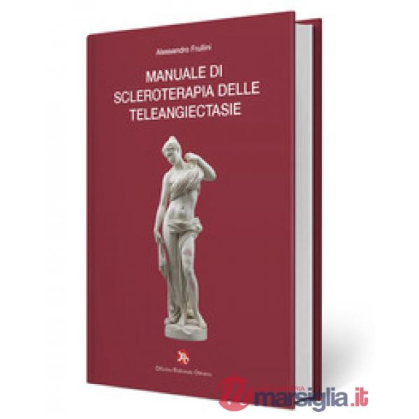 Manuale di scleroterapia delle teleangiectasie