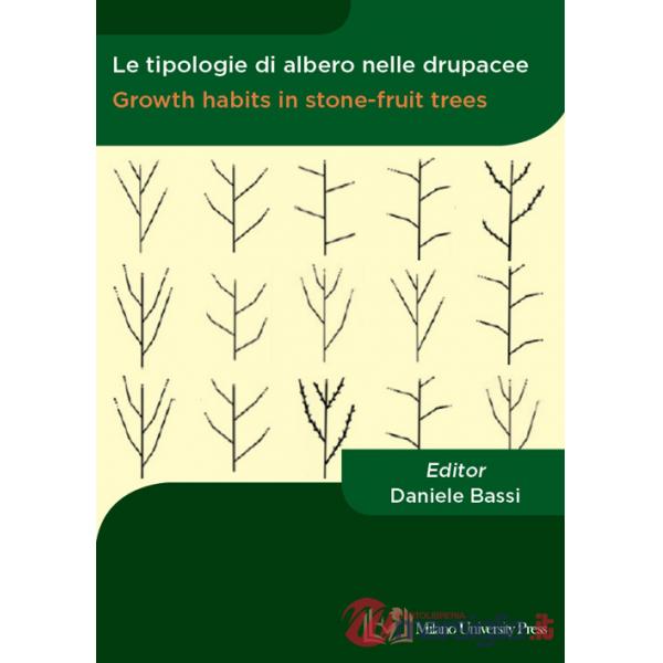 Tipologie di albero nelle drupacee-Growth habits in stone-fruit trees. Ediz. bilingue (Le)