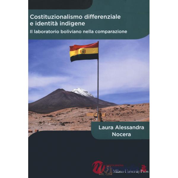 Costituzionalismo differenziale e identità indigene. Il laboratorio boliviano nella comparazione