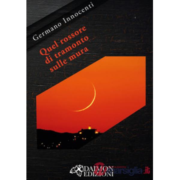 Quel rossore di tramonto sulle mura
