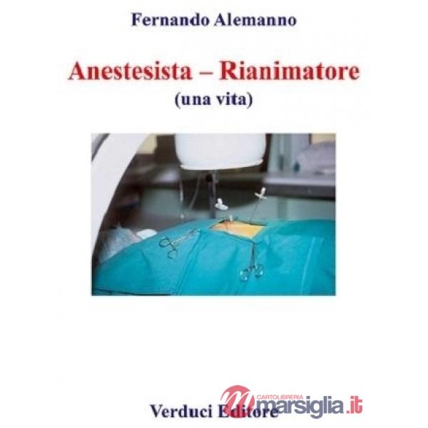 Anestesista - Rianimatore (una vita)