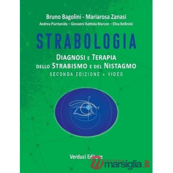 Strabologia. Diagnosi e terapia dello strabismo e del nistagmo