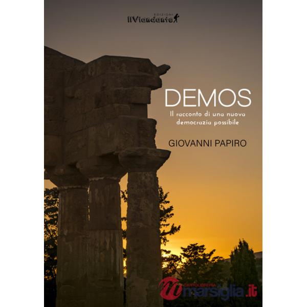 Demos. Il racconto di una nuova democrazia possibile