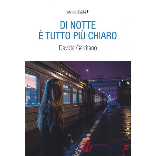 Di notte tutto è più chiaro