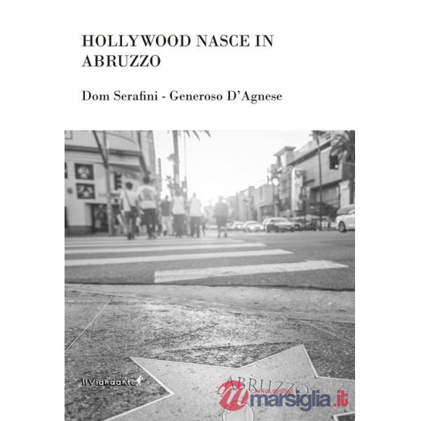 Hollywood nasce in Abruzzo