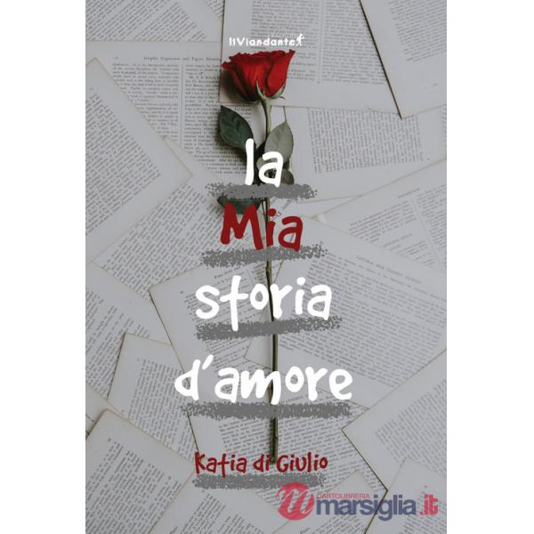 Mia storia d'amore (La)